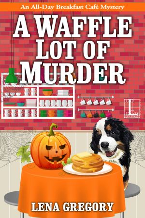 [All-Day Breakfast Café Mystery 04] • A Waffle Lot of Murder